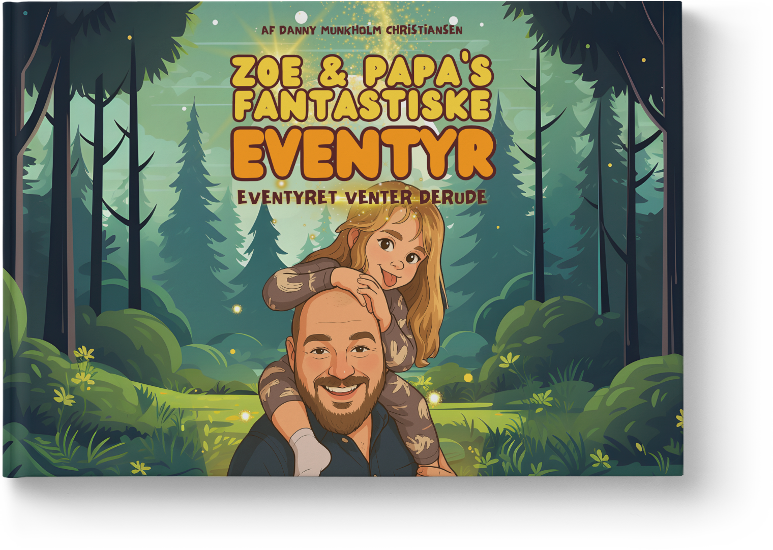 Forside til Zoe & Papas Fantastiske Eventyr – en bog kun til jer